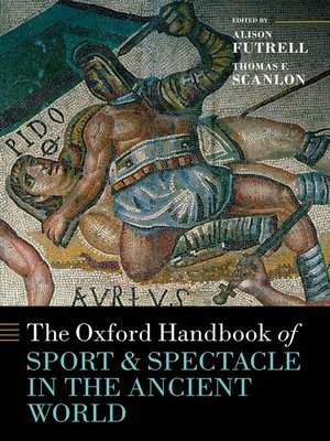 cover image of The Oxford Handbook Sport and Spectacle in the Ancient World